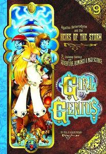 Agatha Heterodyne & the heirs of the storm : a gaslamp fantasy with adventure, romance & mad science