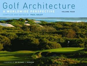 Golf Architecture : A Worldwide Perspective