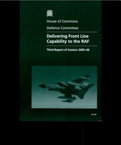 Delivering front line capability to the RAF : third report of Session 2005-06