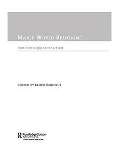 Major World Religions: From Their Origins to the Present