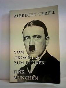Vom Trommler zum Führer : Der Wandel von Hitlers Selbstverständnis zwischen 1919 und 1924 und die Entwicklung der NSDAP