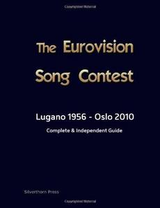 The Complete & Independent Guide to the Eurovision Song Contest 2010