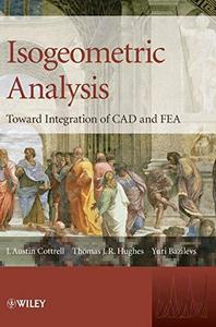 Isogeometric Analysis: Toward Integration of CAD and FEA