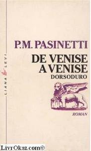 De Venise à Venise : Dorsoduro, roman