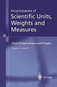 Encyclopaedia of scientific units, weights, and measures