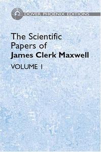 The Scientific Papers of James Clerk Maxwell