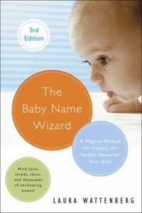 The Baby Name Wizard Revised 3rd Edition