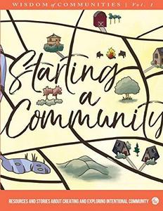 Wisdom of Communities 1 : Starting a Community
