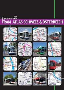 Tram Atlas Schweiz & Oesterreich: Trams & Trolleybuses in Switzerland and Austria