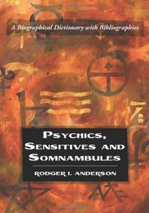 Psychics, Sensitives and Somnambules