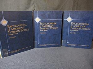Encyclopedia of American Foreign Policy