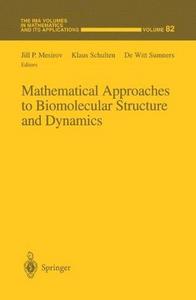 Mathematical Approaches to Biomolecular Structure and Dynamics