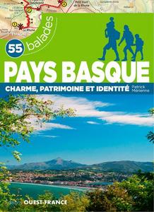 55 balades en Pays basque, charme, patrimoine et identité