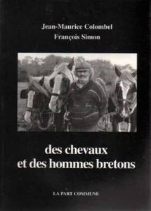 Des Chevaux Et Des Hommes Bretons.