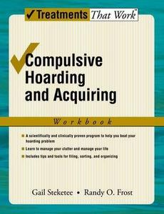 Compulsive hoarding and acquiring : workbook