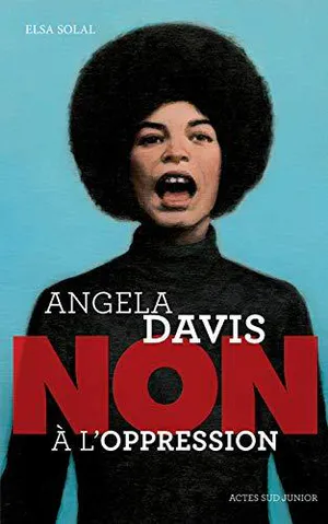 Angela Davis&nbsp;: non à l'oppression