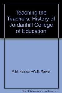 Teaching the Teachers : History of Jordanhill College of Education