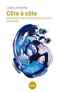 Cote à côte. Quand femmes et hommes avancent ensemble