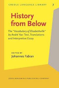 History from below : the "Vocabulary of Elisabethville" by André Yav, text, translations, and interpretive essay