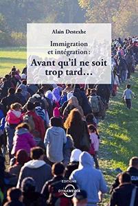 Immigration et intégration: avant qu'il ne soit trop tard...
