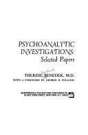 Psychoanalytic investigations: selected papers