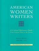 American women writers : a critical reference guide : from colonial times to the present