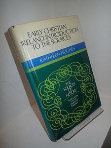 Early Christian Ireland: introduction to the sources.