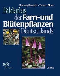 Bildatlas der Farn- und Blütenpflanzen Deutschlands.