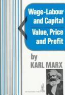 Wage-labour and capital & Value, price, and profit