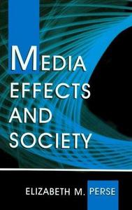 Media effects and society