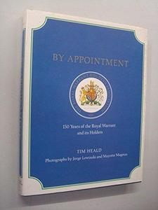 By appointment: 150 years of the royal warrant and its holders