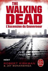 The walking dead. L'ascension du Gouverneur