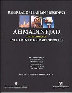 Referral of Iranian President Ahmadinejad on the charge of incitement to commit genocide