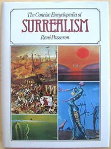 The Concise Encyclopedia of Surrealism