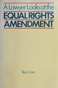 A lawyer looks at the Equal rights amendment