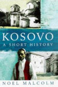 Kosovo : A Short History