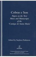 Cobras E Son : Papers on the Text, Music and Manuscripts of the 'Cantigas De Santa Maria'
