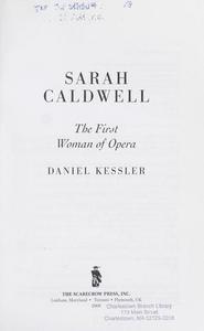 Sarah Caldwell : the first woman of opera