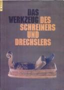 Das Werkzeug des Schreiners und Drechslers