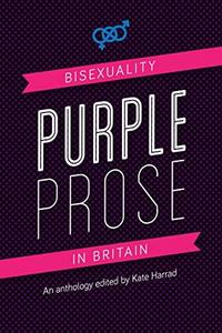 Purple prose : bisexuality in Britain