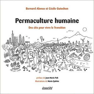 Permaculture humaine - Des outils pour vivre la Transition