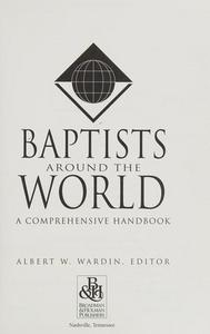 Baptists around the world: a comprehensive handbook