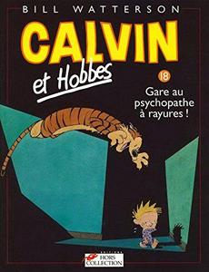 Calvin et Hobbes - Gare au psychopathe à rayures !