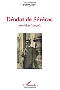 Déodat de Séverac : musicien français