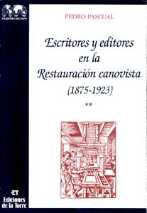 Escritores y editores en la Restauración canovista, 1875-1923