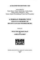 A Persian Perspective : Essays in Memory of Heleen Sancisi-Weerdenburg