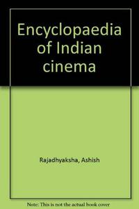 Encyclopaedia of Indian cinema