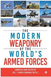 The Modern Weaponry of the World’s Armed Forces