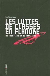 Les luttes de classes en Flandre: de 1336-1348 à 1379-1385