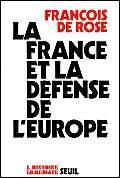 La France et la défense de l'Europe